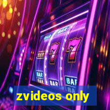 zvideos only